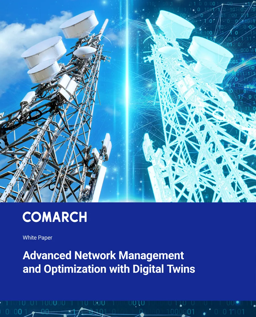 Advanced Network Management and Optimization with Digital Twins | White paper by COMARCH